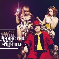 Purchase Dr. Will - Addicted To Trouble