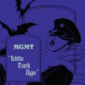 Buy MGMT - Little Dark Age (CDS) Mp3 Download