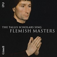 Purchase Peter Phillips - The Tallis Scholars Sing Flemish Masters CD1