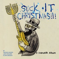 Purchase Rachel Bloom - Suck It, Christmas!!! (A Chanukah Album)