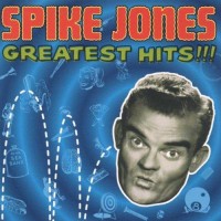 Purchase Spike Jones - Greatest Hits!!!