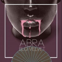 Purchase Abra - Blq Velvet (EP)