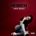 Buy Bhad Bhabie - Hi Bich (CDS) Mp3 Download