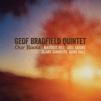 Purchase Geof Bradfield Quintet - Our Roots