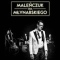 Buy Maciej Malenczuk - Maleńczuk Gra Młynarskiego Mp3 Download