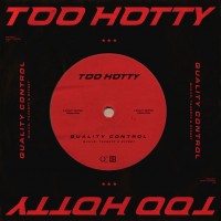 Purchase Quality Control - Too Hotty (CDS)