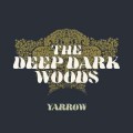 Buy The Deep Dark Woods - Yarrow Mp3 Download