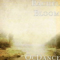 Purchase Rachel Bloom - Ocdance (CDS)
