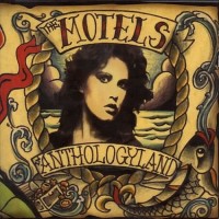 Purchase The Motels - Anthologyland CD1
