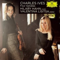 Purchase Hillary Hahn - Ives - Four Sonatas For Violin And Piano (With Valentina Lisitsa)