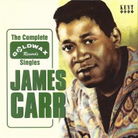 Purchase James Carr - The Complete Goldwax Singles