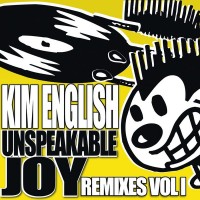Purchase Kim English - Unspeakable Joy: Remixes Vol 1 (CDS)