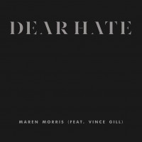 Purchase Maren Morris - Dear Hate (Feat. Vince Gill) (CDS)