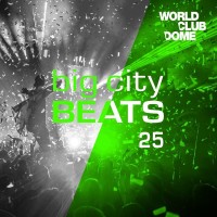 Purchase VA - Big City Beats 25 (World Club Dome 2016 Winter Edition) CD1