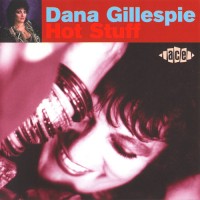 Purchase Dana Gillespie - Hot Stuff