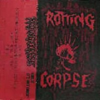 Purchase Rotting Corpse - Fuck It, It's Only Thrash (EP)