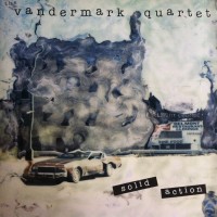 Purchase Ken Vandermark Quartet - Solid Action