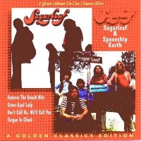 Purchase Sugarloaf - Sugarloaf & Spaceship Earth - A Golden Classics Edition