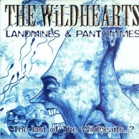 Purchase The Wildhearts - Landmines & Pantomimes