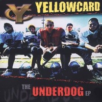 Purchase Yellowcard - The Underdog (EP)
