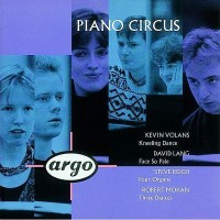 Purchase Piano Circus - Works By Reich, Lang, Moran, Volans