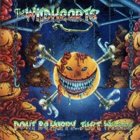 Purchase The Wildhearts - Don't Be Happy...Just Worry