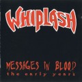 Buy Whiplash - Messages In Blood - The Early Years Mp3 Download