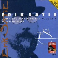 Purchase Erik Satie - Complete Piano Works Vol. 4 (By Bojan Gorisek)