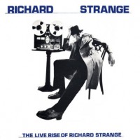 Purchase Richard Strange - The Live Rise Of Richard Strange (Vinyl)