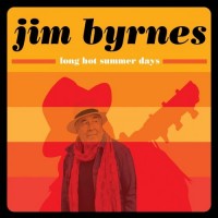 Purchase Jim Byrnes - Long Hot Summer Days