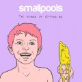 Buy Smallpools - The Science Of Letting Go Mp3 Download