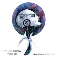 Purchase Xenturion Prime - Humanity Plus