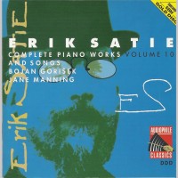 Purchase Erik Satie - Complete Piano Works Vol. 10 (By Bojan Gorisek)