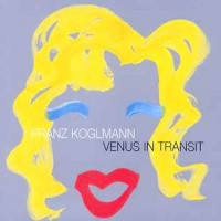 Purchase Franz Koglmann - Venus In Transit