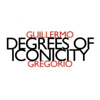 Purchase Guillermo Gregorio - Degrees Of Iconicity