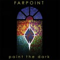 Buy Farpoint - Paint The Dark Mp3 Download