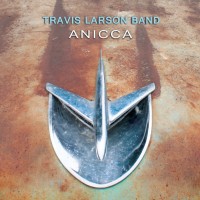 Purchase Travis Larson Band - Anicca