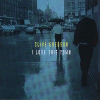 Purchase Clive Gregson - I Love This Town