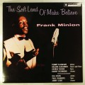 Buy Frank Minion - The Soft Land Of Make Believe (Vinyl) Mp3 Download