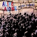 Buy Mickey Thomas - Alive Alone (Remastered 2018) Mp3 Download