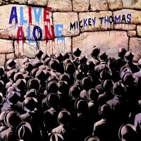 Purchase Mickey Thomas - Alive Alone (Remastered 2018)