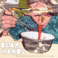 Purchase Bear Hands - Burning Bush Supper Club