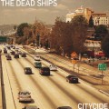 Buy The Dead Ships - Citycide Mp3 Download