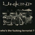 Buy Unkind - Who's The Fucking Terrorist Mp3 Download