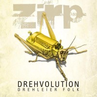 Purchase Zirp - Drehvolution, Drehleier Folk