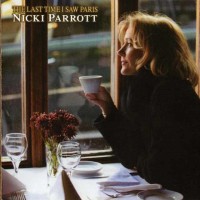 Purchase Nicki Parrott - The Last Time I Saw Paris