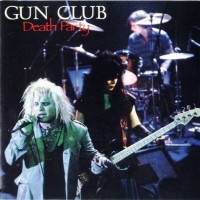 Purchase The Gun Club - Death Party