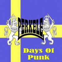 Purchase Perkele - Days Of Punk