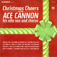 Purchase Ace Cannon - Christmas Cheers From Ace Cannon (Vinyl)
