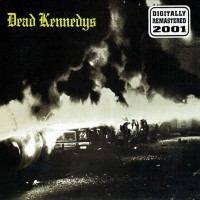 Purchase Dead Kennedys - Fresh Fruit For Rotting Vegetables (Remastered 2001) CD1
